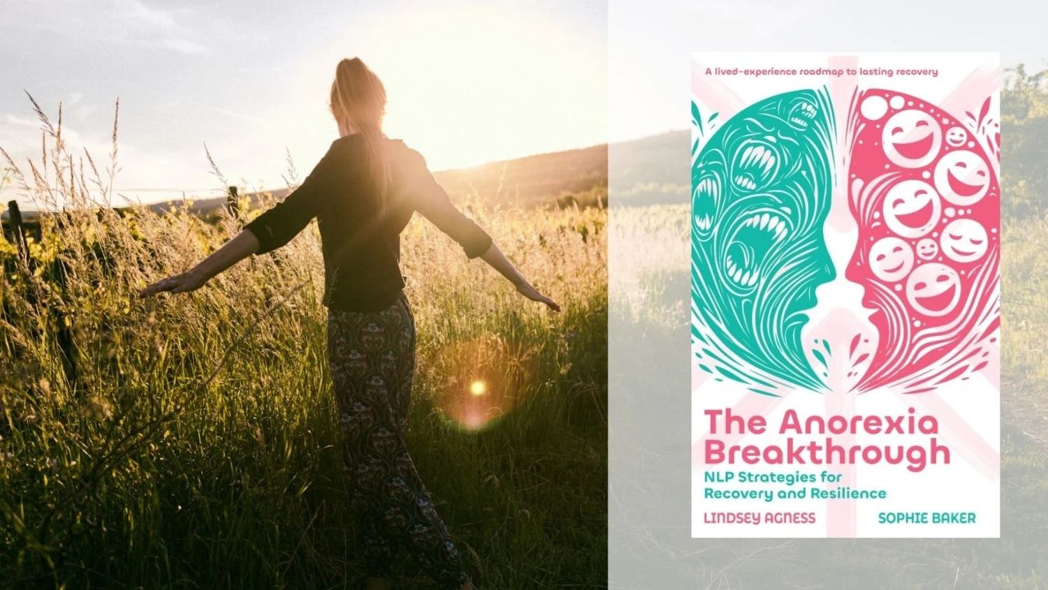 Lindsey Agness and Sophie Baker Launch New Book, “The Anorexia Breakthrough,” Revealing NLP Strategies for Recovery and Resilience