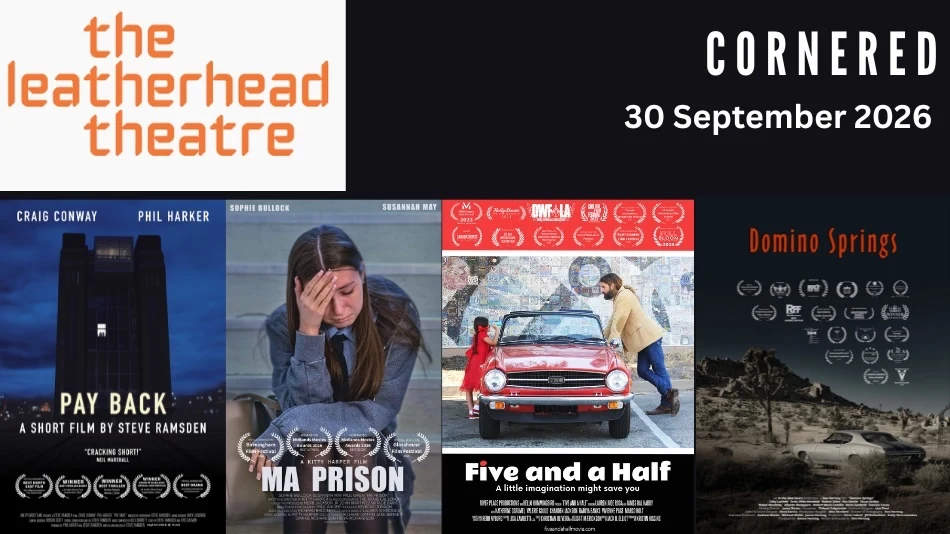 Aevolum Cinema Presents To Showcase “Cornered” in Leatherhead as Independent Film Wave Grows