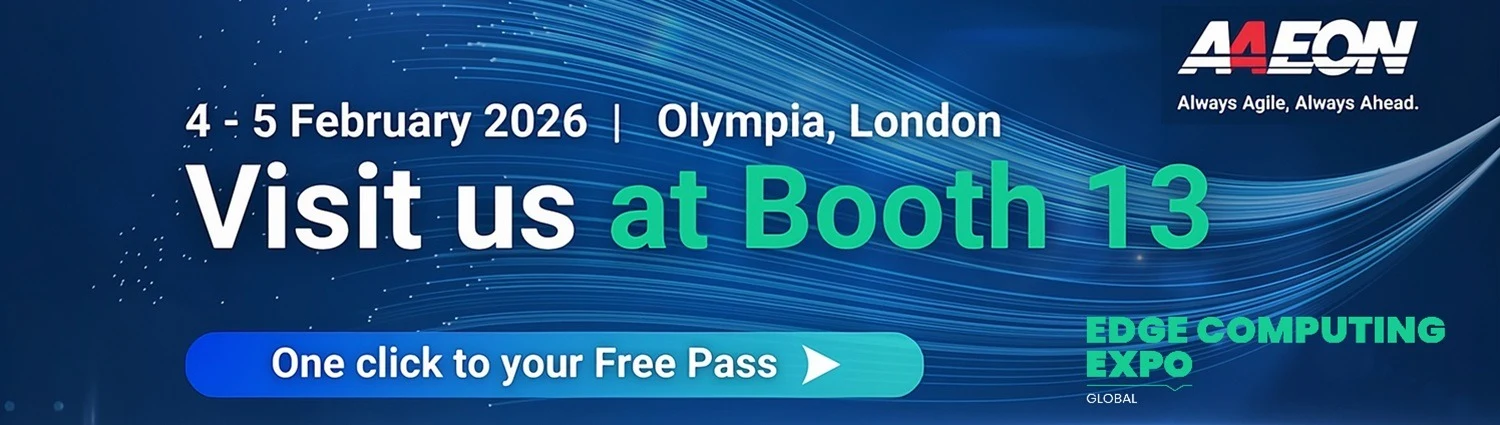 AAEON Bring Cross-Platform Excellence to Edge Computing Expo Global